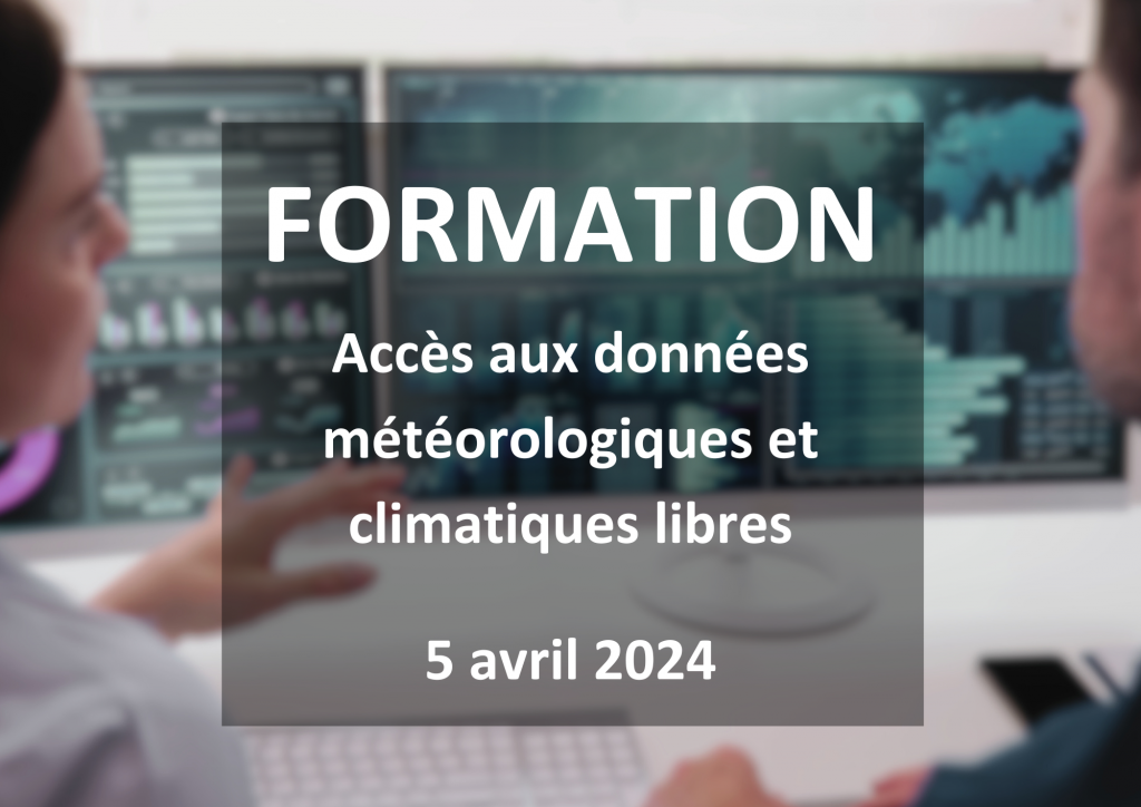 Formation : Accès aux données météorologiques et climatiques libres – 5 avril 2024